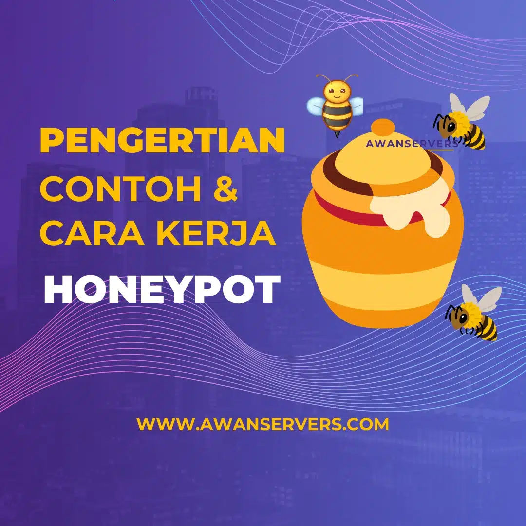 Apa Itu Honeypot ? Cara Kerja dan Contoh Aplikasi Honeypot