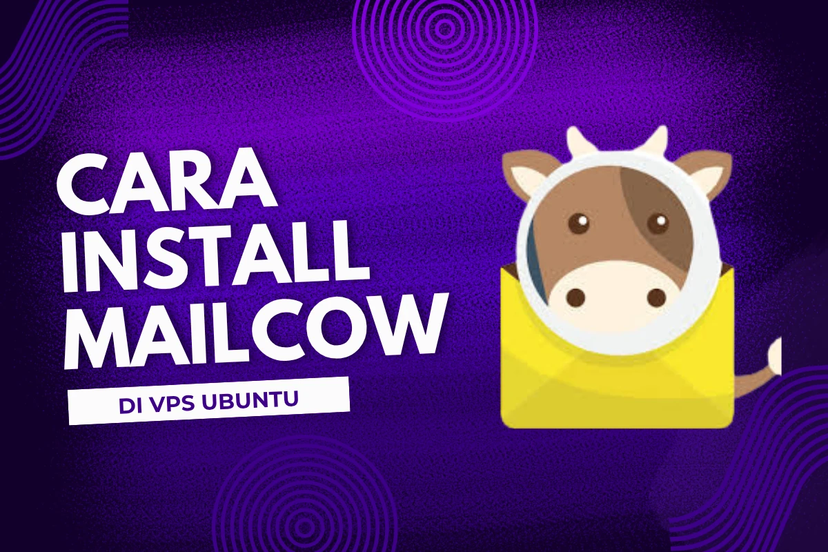 Cara Install Mailcow di VPS Ubuntu Terbaru 2025 | AwanServers