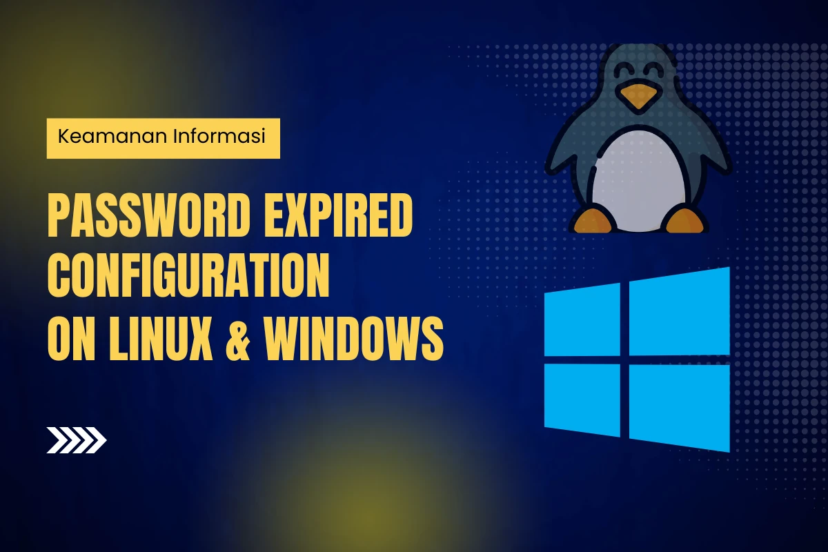 Cara Mengatur Kadaluarsa Password di Linux & Windows