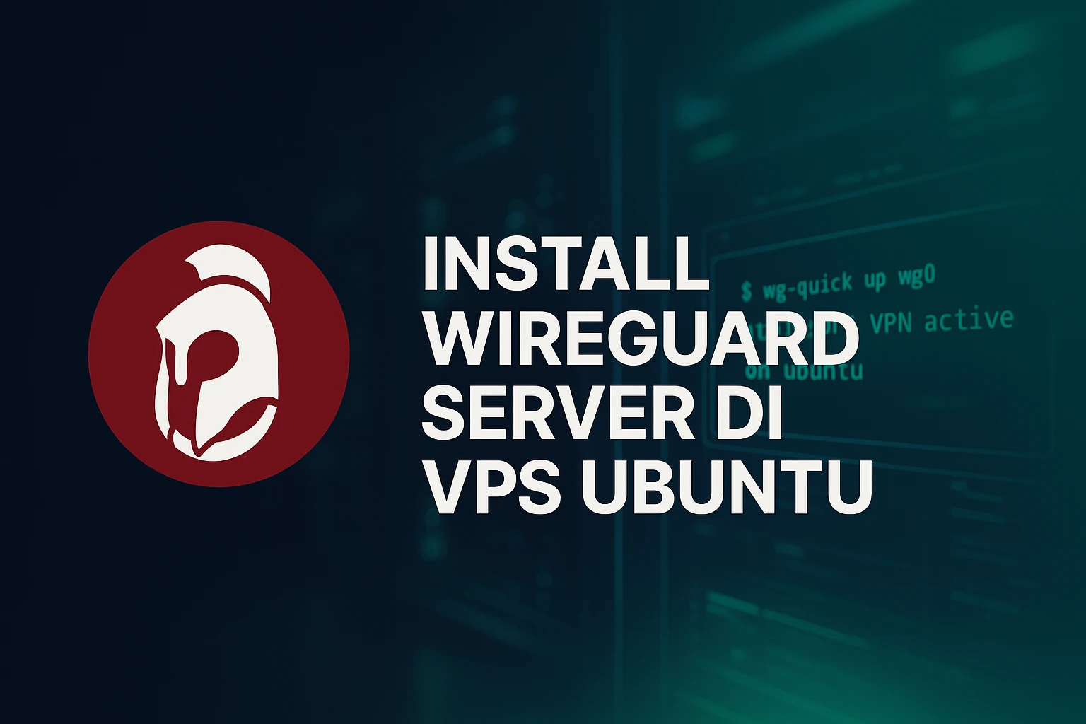 Cara Install Wireguard Server di VPS Ubuntu