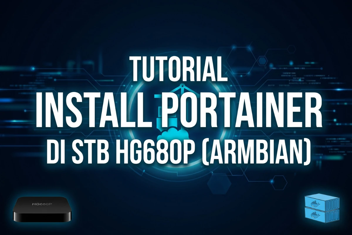 Cara Install Portainer di Armbian STB HG680P